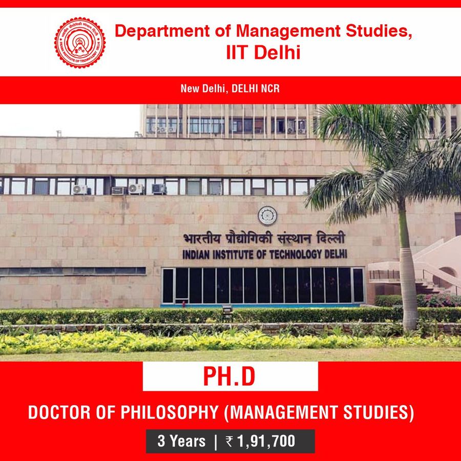 Ph.D. (Management Studies) at Department of Management Studies, IIT Delhi, Delhi/NCR